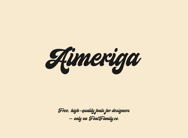 Aimeriga Font