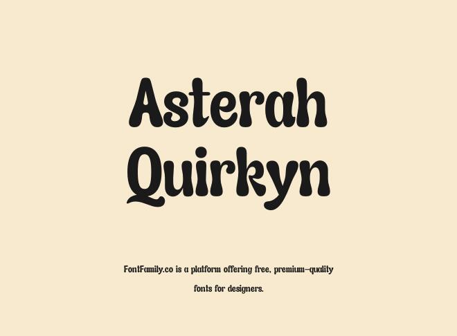Asterah Quirkyn Font