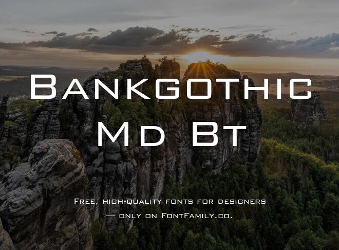 Bankgothic Md Bt Font
