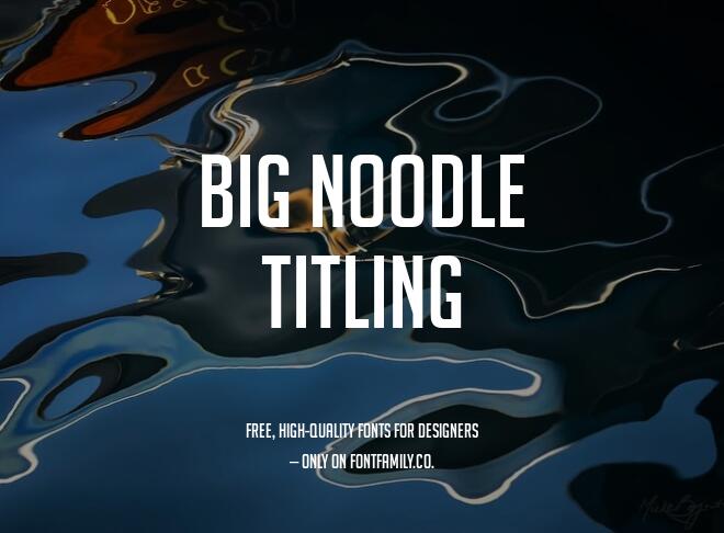 Big Noodle Titling Font