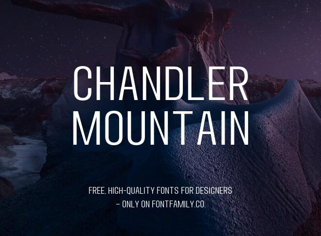 Chandler Mountain Font