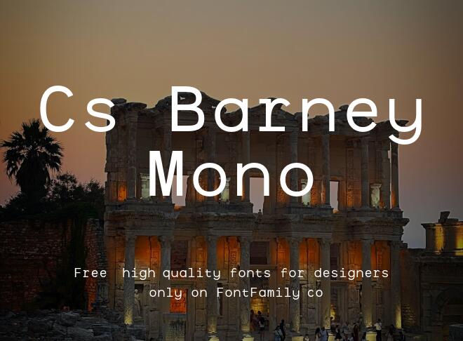 Cs Barney Mono Font