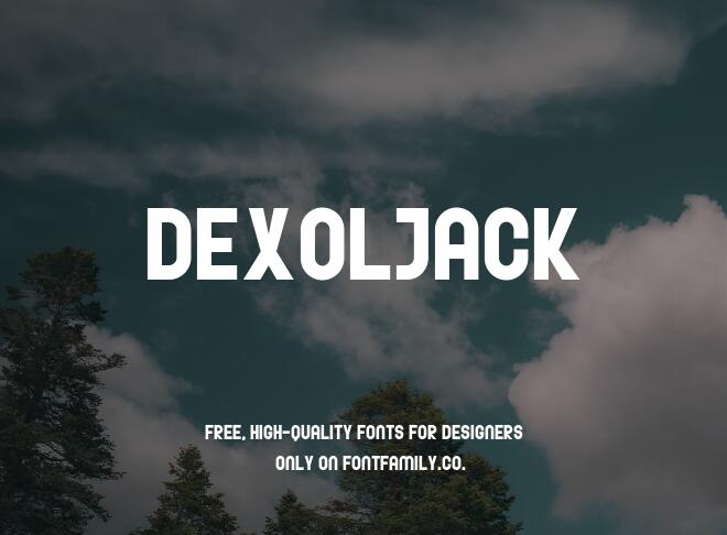 Dexoljack Font Family
