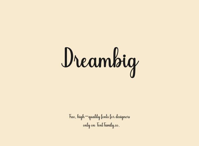 Dreambig Font