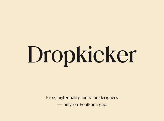 Dropkicker Font