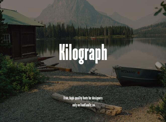 Kilograph Font