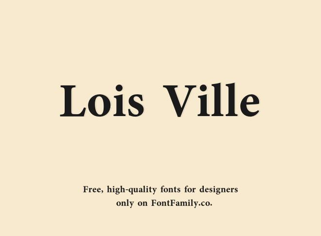 Lois Ville Font
