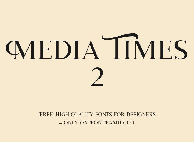 Media Times 2 Font