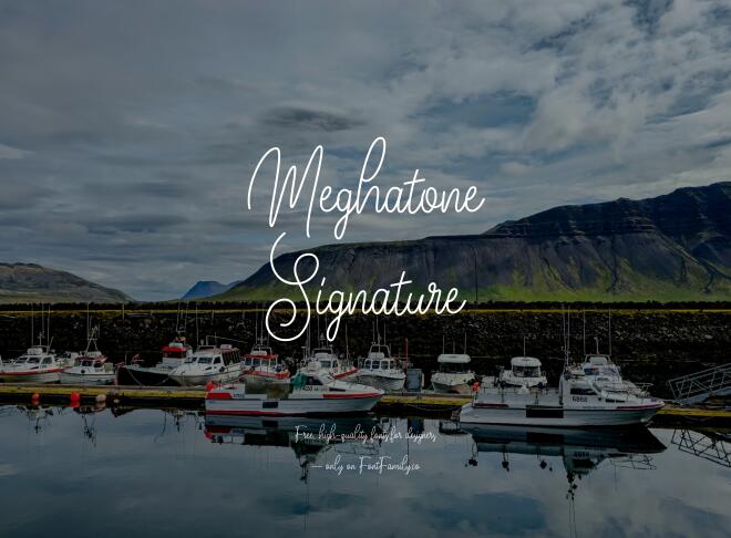 Meghatone Signature Font