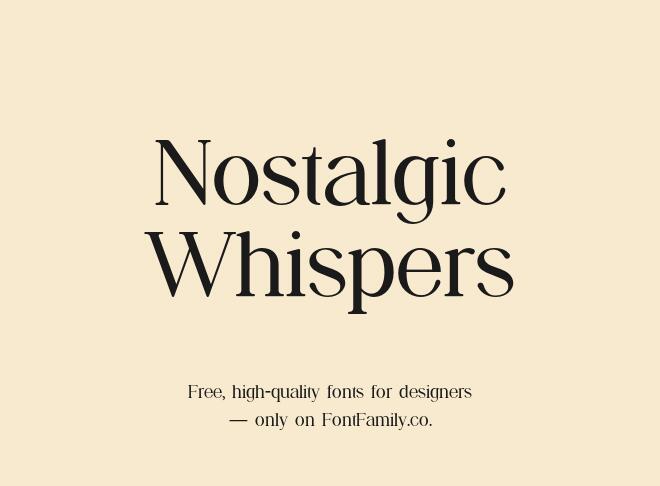Nostalgic Whispers Font