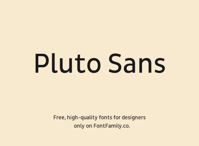 Pluto Sans Font