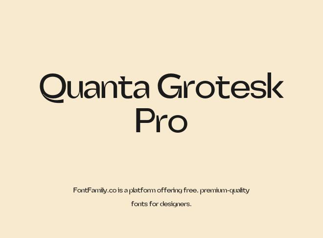 Quanta Grotesk Pro Font