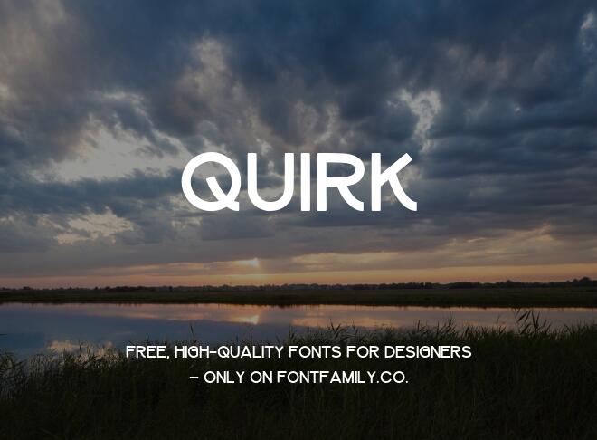 Quirk Font