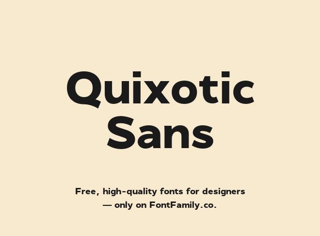 Quixotic Sans Font