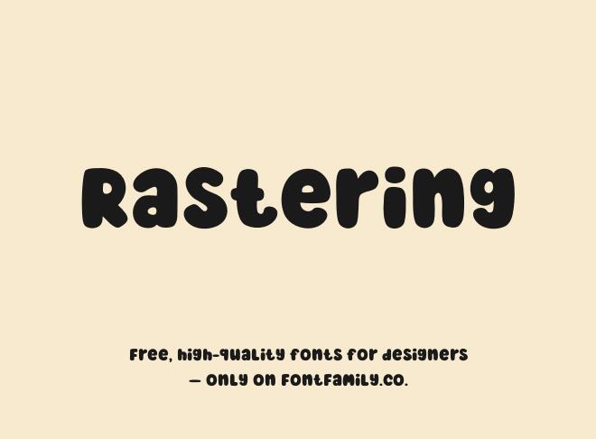 Rastering Font