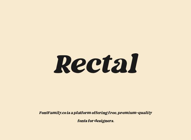 Rectal Font