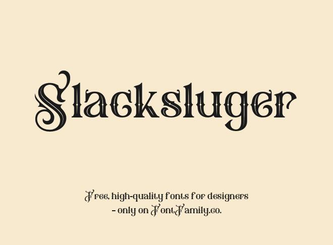 Slacksluger Font