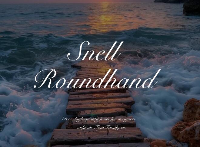 Snell Roundhand Font