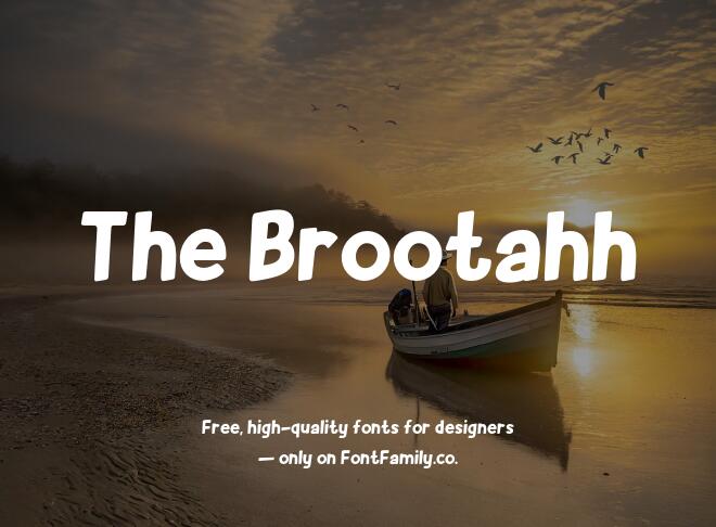 The Brootahh Font