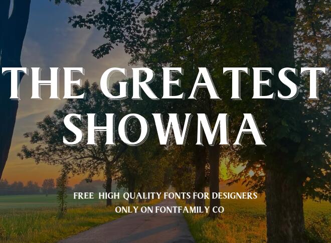 The Greatest Showma Font