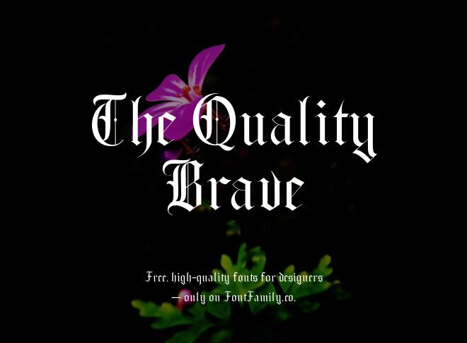 The Quality Brave Font