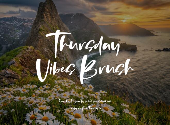 Thursday Vibes Brush Font