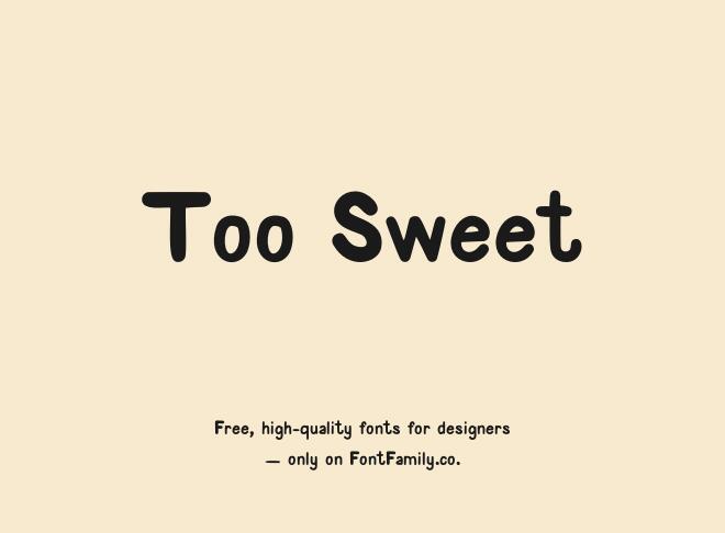 Too Sweet Font