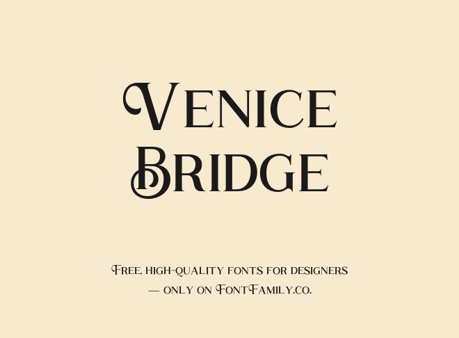 Venice Bridge Font
