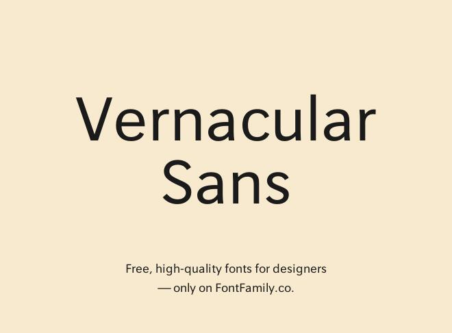 Vernacular Sans Font