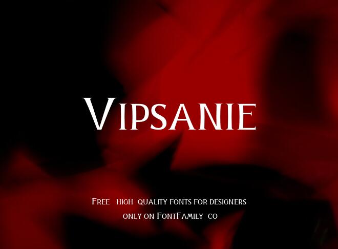 Vipsanie Font