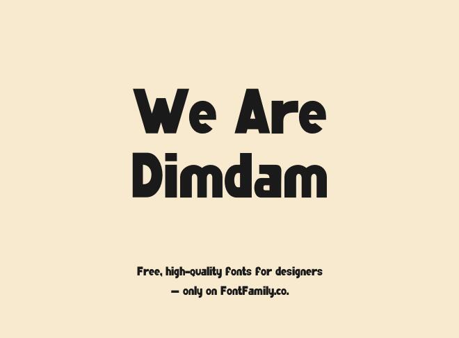 We Are Dimdam Font