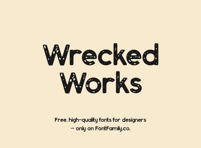 Wrecked Works Font